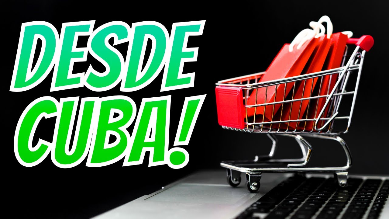 ¿Cómo comprar y enviar productos a Cuba con ️