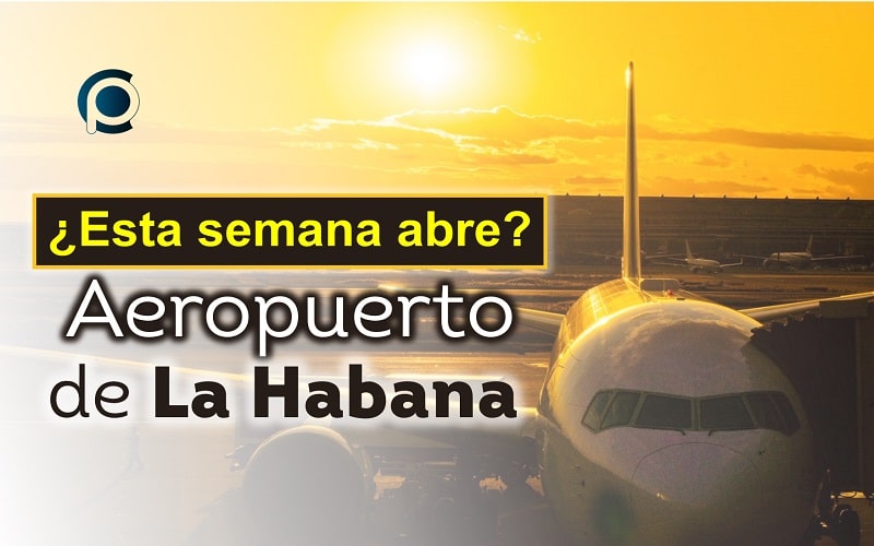 Aeropuerto de La Habana abrirá esta semana