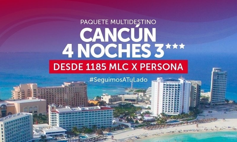 Ofrece Agencia Cubanacán paquetes turísticos en Cancún para cubanos