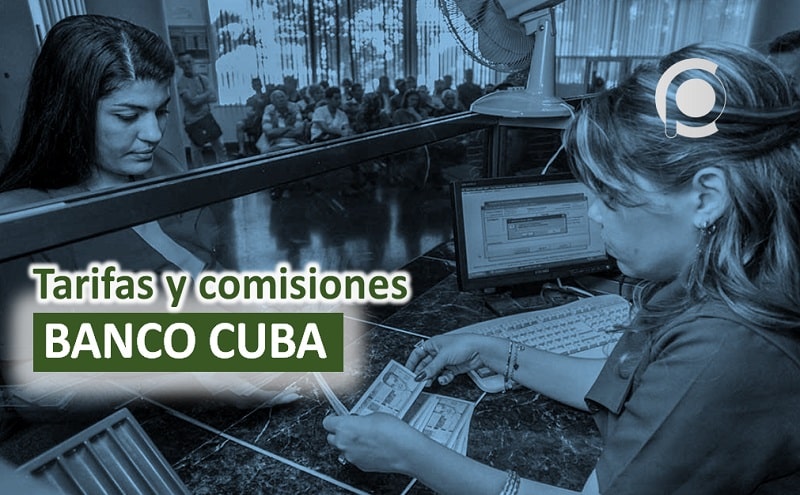 Estas son las tarifas y comisiones que te cobrará el Banco cubano por sus servicios
