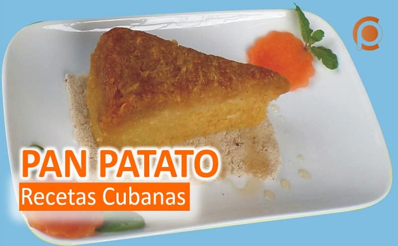 PAN PATATO recetas cubanas comidas tipicas cubanas