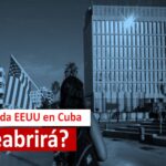 Por fin, cuándo abre la Embajada americana en Cuba