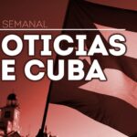 Noticias Cuba Una semana de información