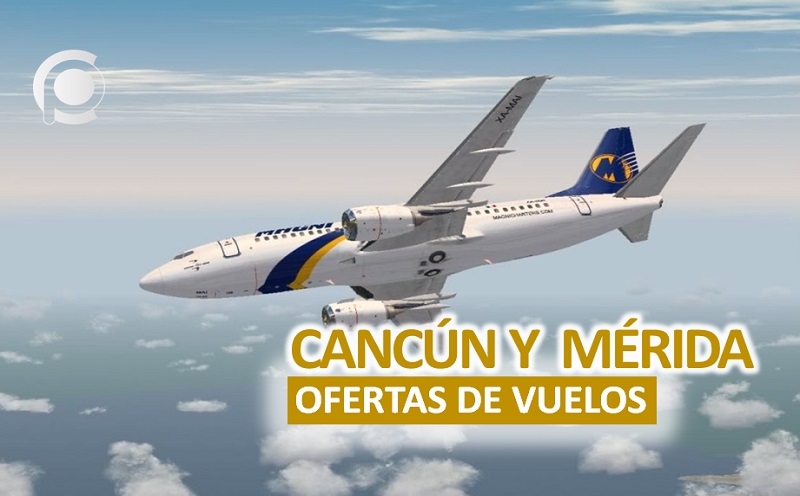 Novedosas ofertas de vuelos para Cancún y Mérida