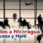 Más vuelos de Cuba a Nicaragua 2022 Calendario Guyana y Haití