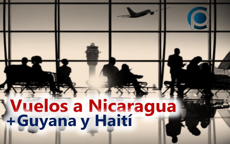 Más vuelos de Cuba a Nicaragua 2022 Calendario Guyana y Haití