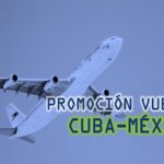 Promoción de vuelos de Cuba a México con Cubanacán Precios