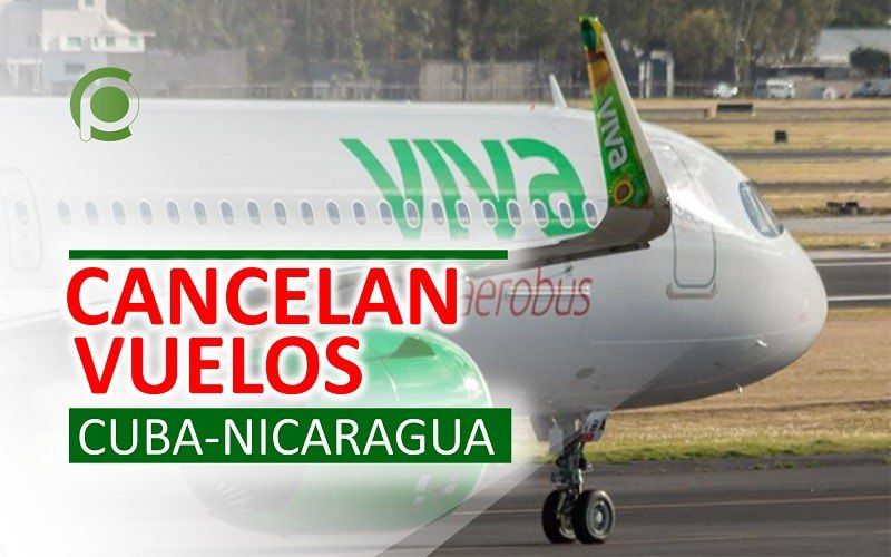 Cancelan vuelos de Cuba a Nicaragua Viva Aerobús