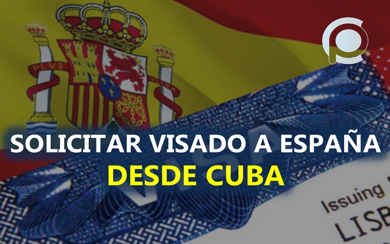 Cómo solicitar visado para España desde Cuba, Te contamos paso a paso cp
