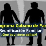 EEUU reinicia Programa de Reunificación Familiar para cubanos Qué es y cómo aplicar CP