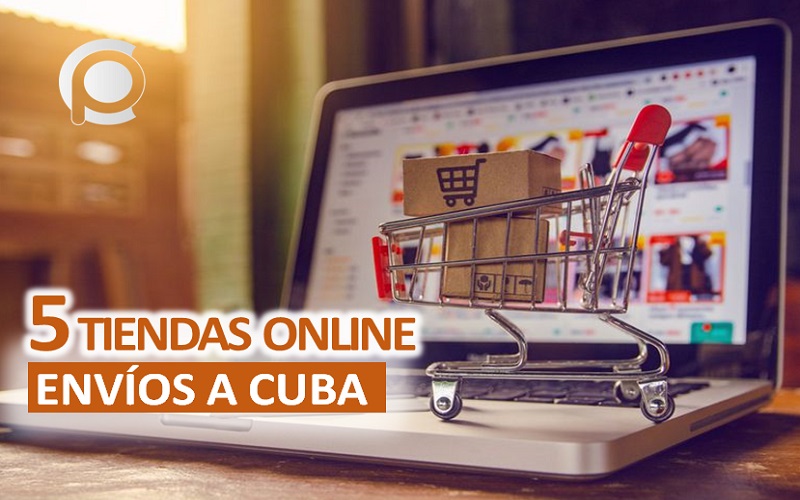 Cinco Tiendas online con envío a La Habana Cuba