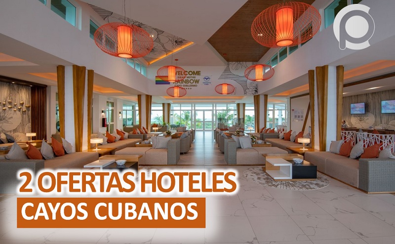 Dos ofertas de Hoteles en Los Cayos cubanos para junio Cuba a Pulso