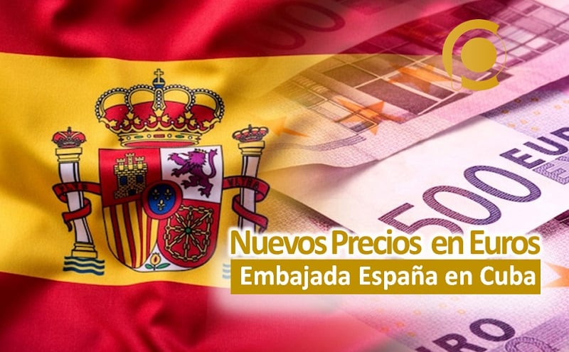 Embajada de España en Cuba cobrará solo en EUROS Listado precios CP