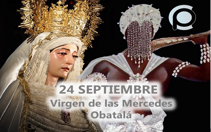 24 de septiembre Día de Obatalá o Virgen de las Mercedes