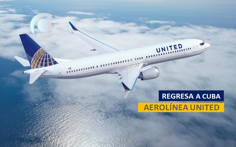 Aerolínea United llegará con nuevos vuelos entre Cuba y EEUU