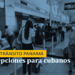 Cuáles son las excepciones de visa de tránsito a Panamá para cubanos
