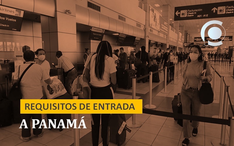 Estos son los nuevos requisitos de entrada a Panamá