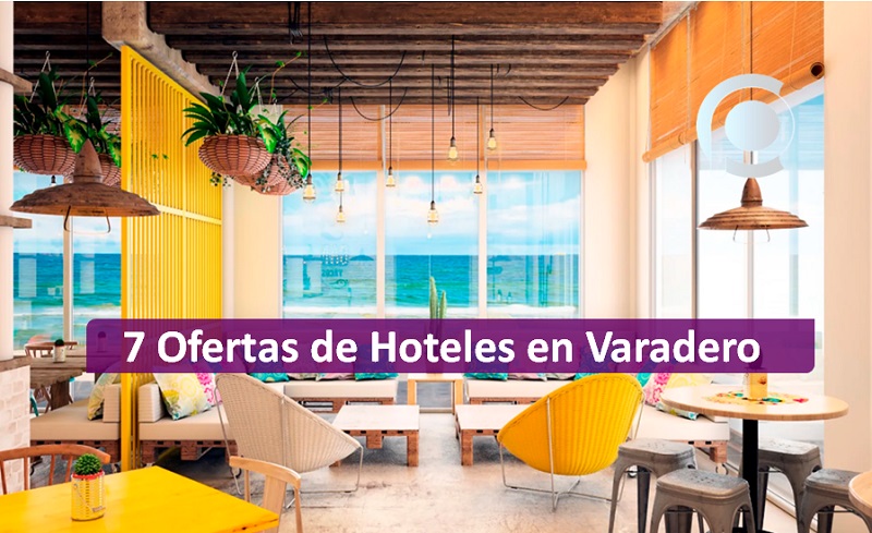 Nueva promoción de excursión a 7 Hoteles de Varadero para octubre