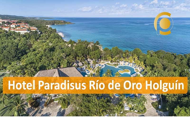 Sensacional Hotel Paradisus Río de Oro Holguín con oferta para octubre