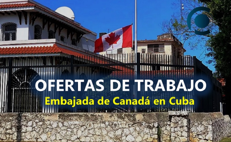 Empleos en la Embajada de Canadá en Cuba