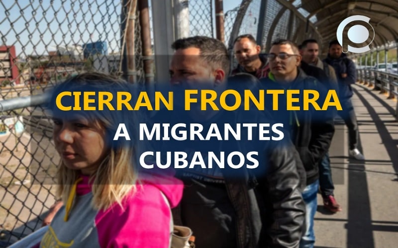 Atención viajeros EEUU cierra frontera a los cubanos y serán expulsados