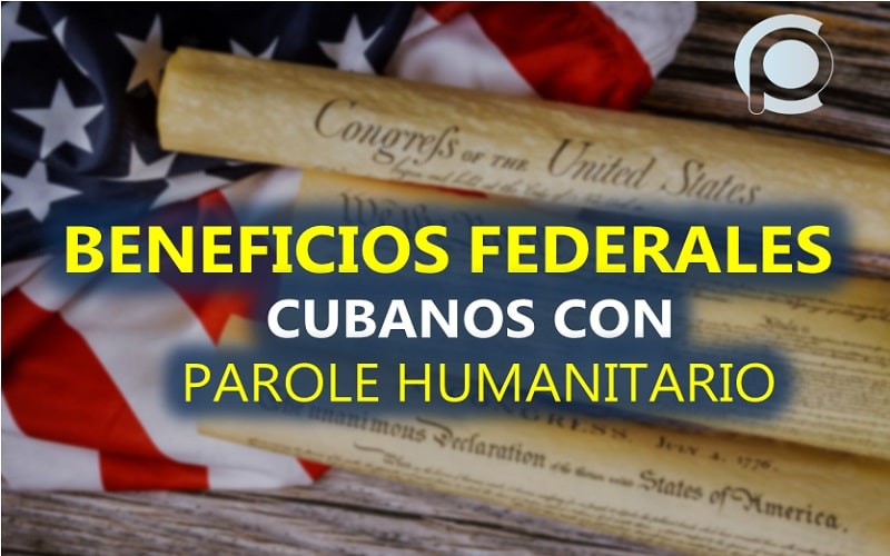 Cubanos que lleguen a EEUU con parole humanitario tienen ayuda federal