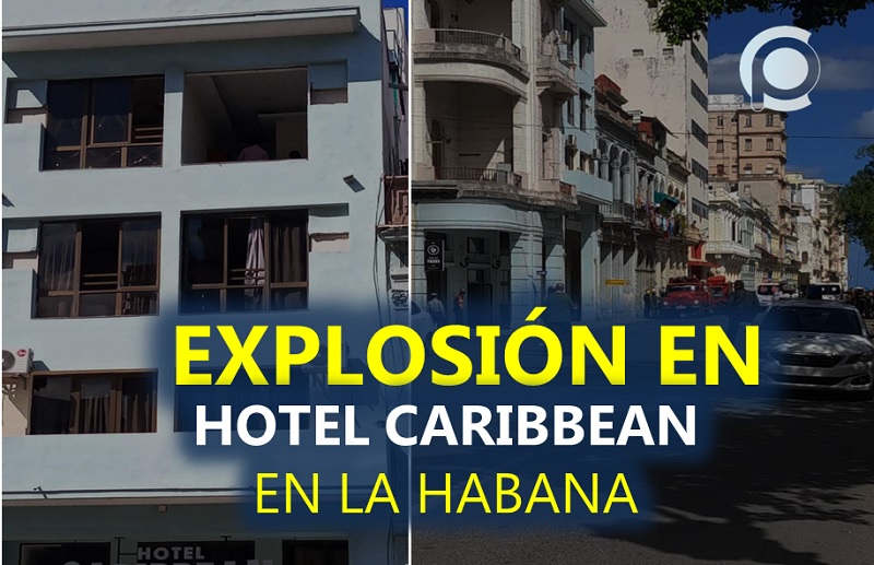 ÚLTIMA HORA Explosión hotel Caribbean de La Habana