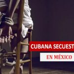 CUBANA SECUESTRADA EN MEXICO