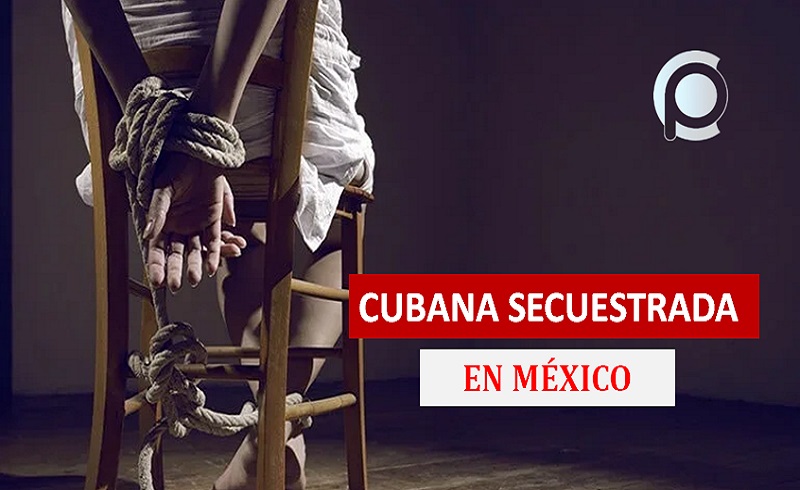 CUBANA SECUESTRADA EN MEXICO