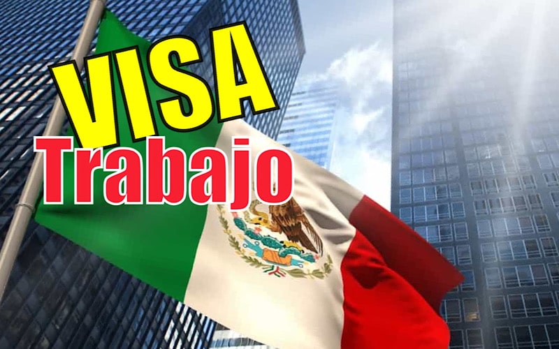 México otorgará visas de trabajo