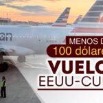 Vuelos entre Cuba y Estados Unidos por menos de 100 dólares a partir de agosto
