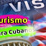 Estados Unidos confirma reactivación de las visas de turismo de entrada múltiple para cubanos