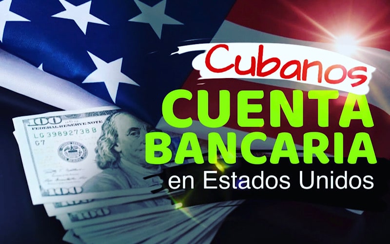 Cubanos podrán tener cuentas bancarias en Estados Unidos