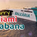 Nueva ruta de ferry entre Miami y La Habana: Un proyecto de la Naviera española Baleària Caribbean