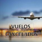 VUELOS CANCELADOS