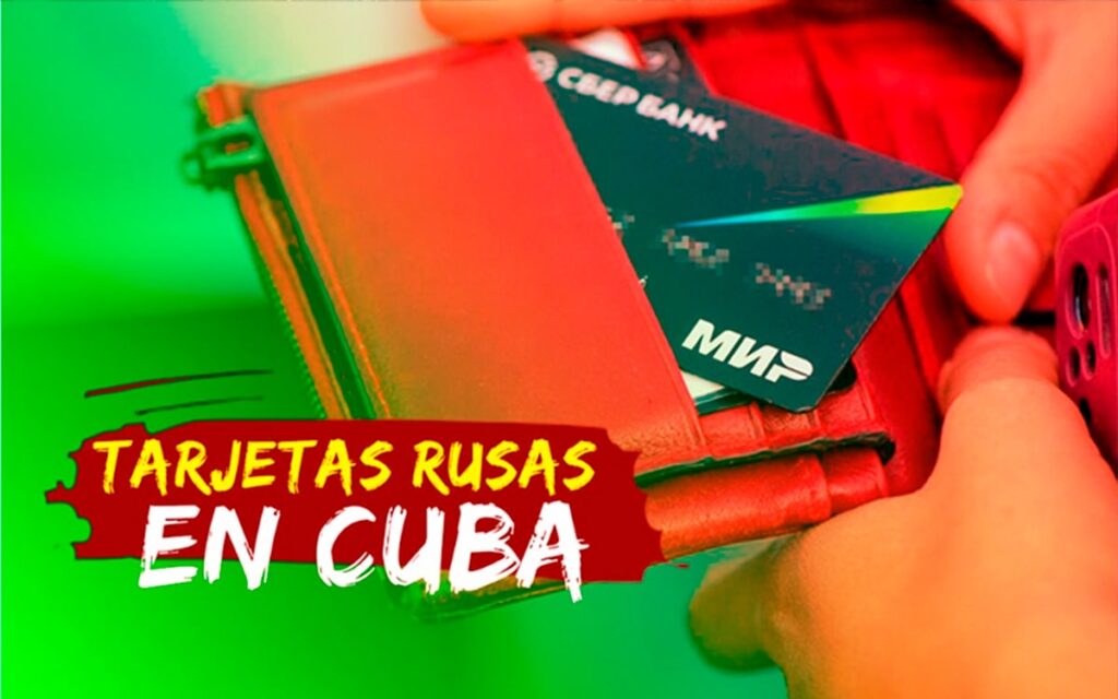 Cuba valida uso de tarjetas rusas MIR como medio de pago