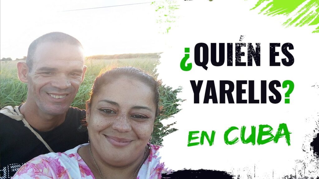 Quién es Yarelis en Cuba
