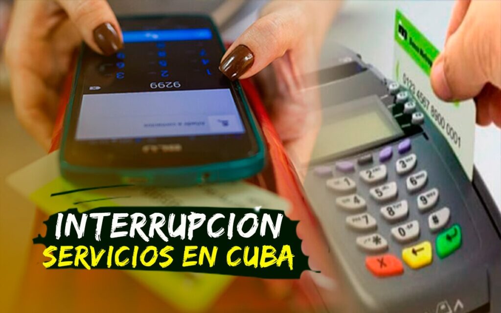 Anuncian interrupción a servicios de pagos electrónicos en Cuba
