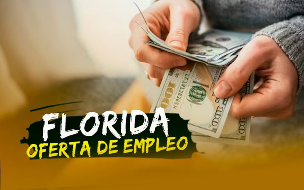 Empresa en Florida oferta empleo con salario de hasta $1000 dólares por semana