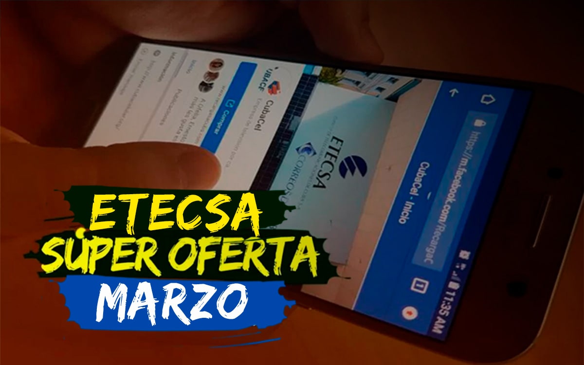 Etecsa anuncia súper oferta QUINTUPLICA tu recarga para cerrar marzo