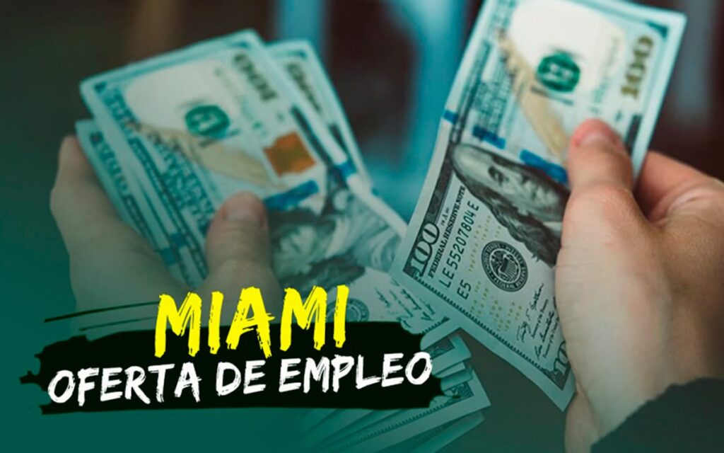 Oferta de empleo en Miami con salario de $17 dólares la hora