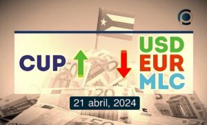 COTIZACIÓN Dólar-Euro-MLC en Cuba hoy 21 de abril de 2024