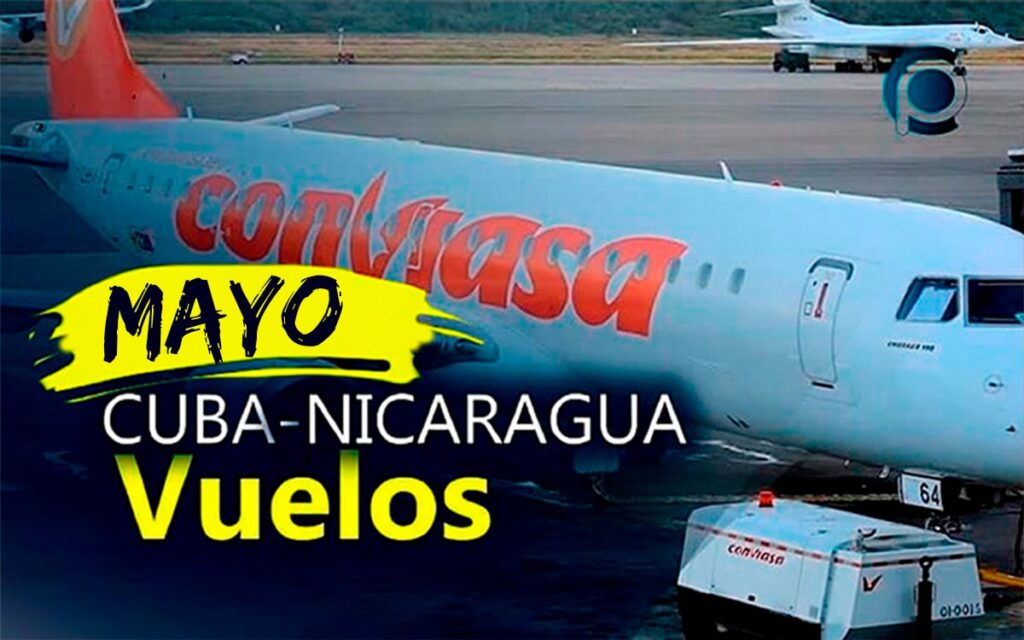 Altos precios para vuelos en Conviasa desde Cuba a Nicaragua en mayo