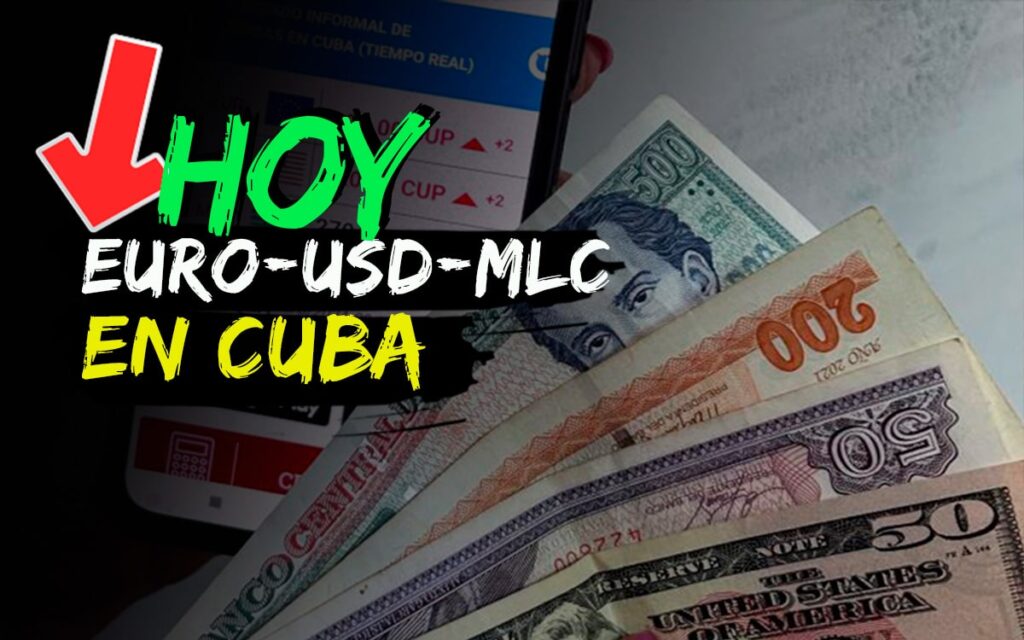 Imparable caída del Mercado Informal de divisas en Cuba hoy 29 de mayo