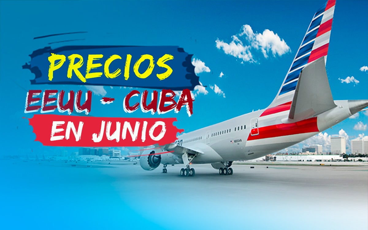 Vuelos Estados Unidos - Cuba Junio 2024