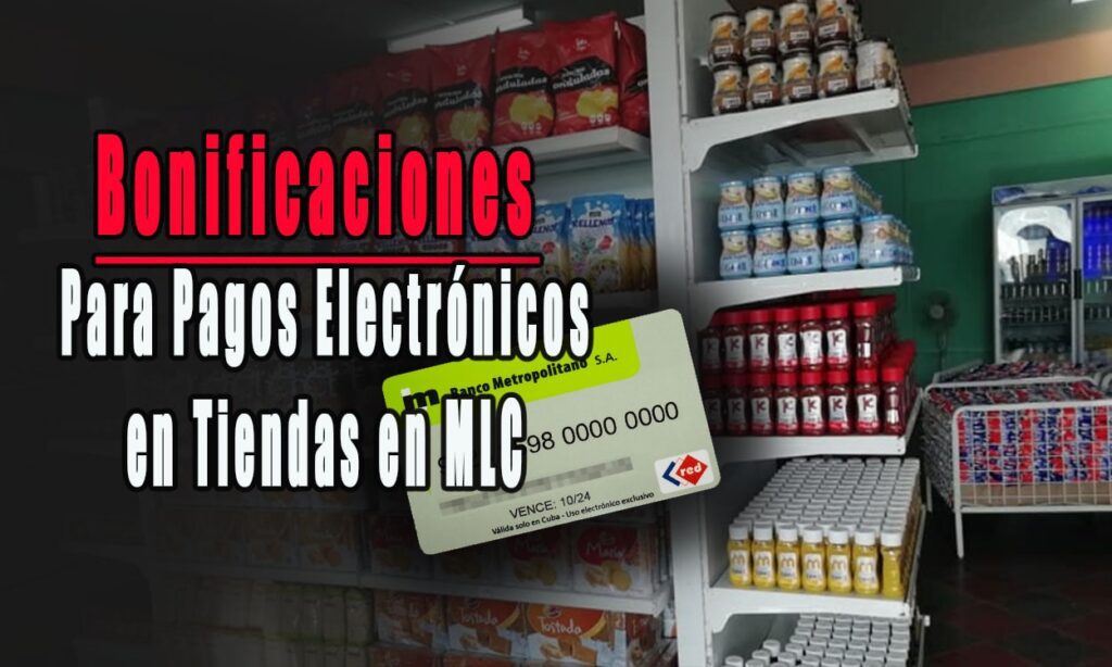 Bonificaciones Para Pagos Electrónicos en Tiendas en MLC en Cuba en Junio