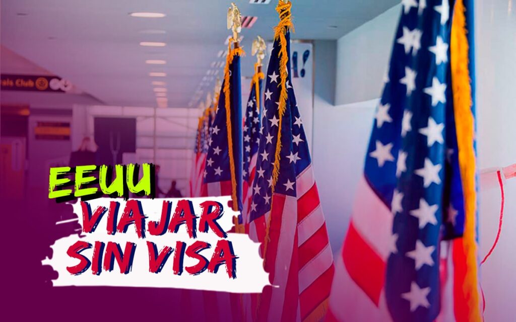 Cómo Viajar a EEUU sin Visa y a Bajo Costo