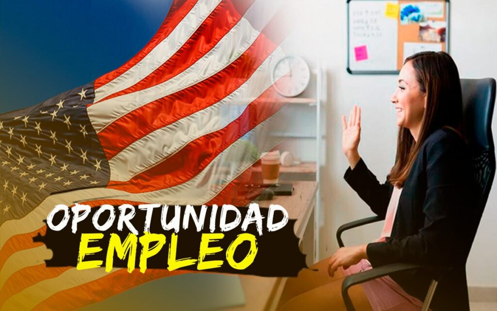 Oportunidad de Empleo para Latinos en EEUU