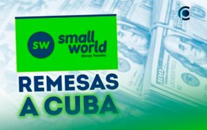 Small World suspende sus servicios de envío de remesas a Cuba