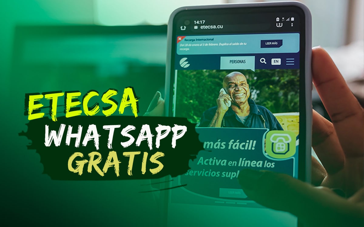 Especial recarga de Etecsa ofrece WhatsApp gratis